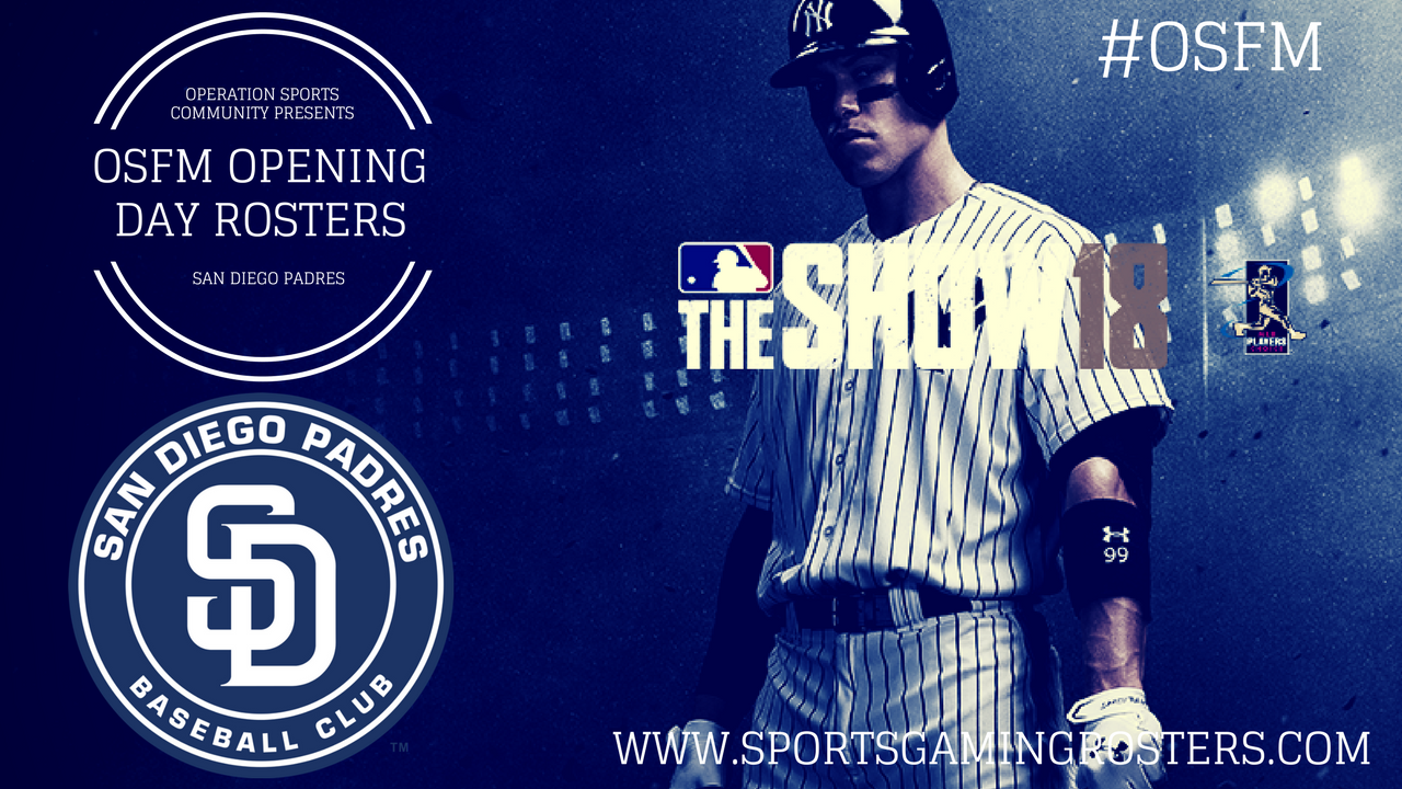 MLB The Show 18 – OSFM Opening Day Rosters – San Diego Padres