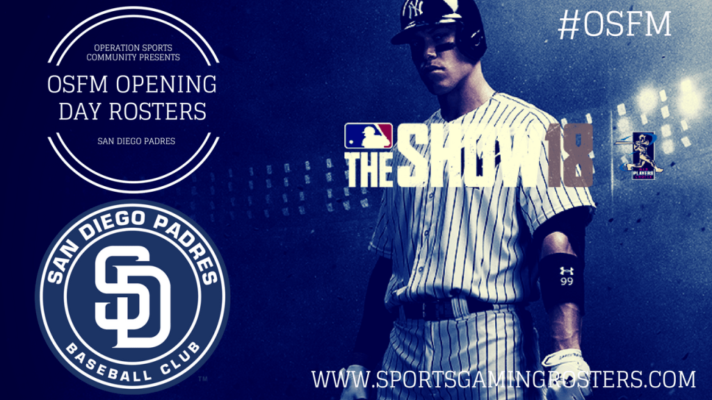 MLB The Show 18 – OSFM Opening Day Rosters – San Diego&nbsp;Padres
