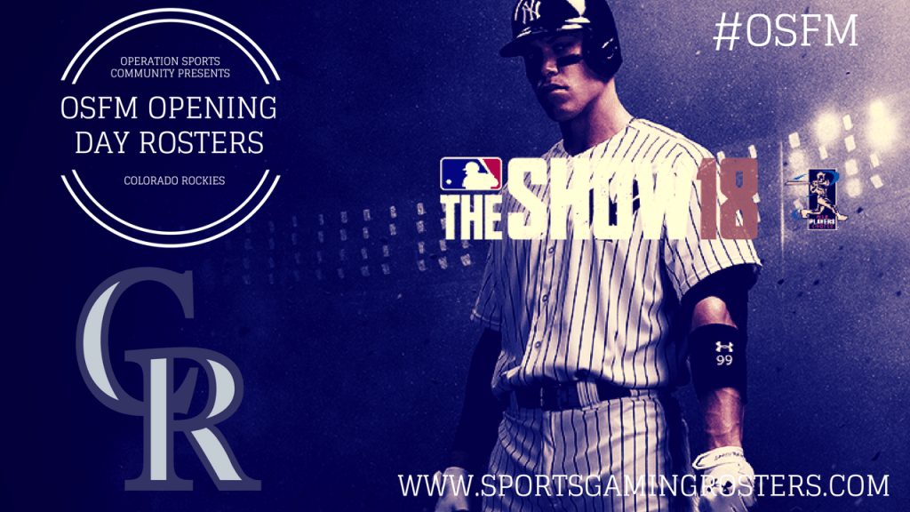 MLB The Show 18 – OSFM Opening Day Rosters – Colorado&nbsp;Rockies