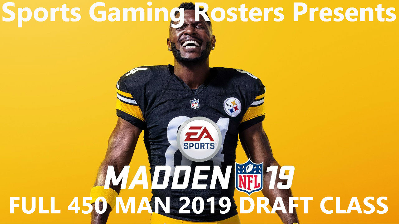 Sports Gaming Rosters Madden NFL 19 450 Man Draft Class v 3.0 – Update
