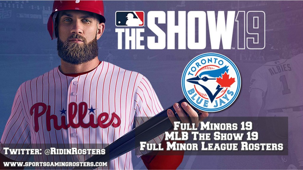 MLB 19 The Show – Full Minors 19 – Toronto Blue&nbsp;Jays