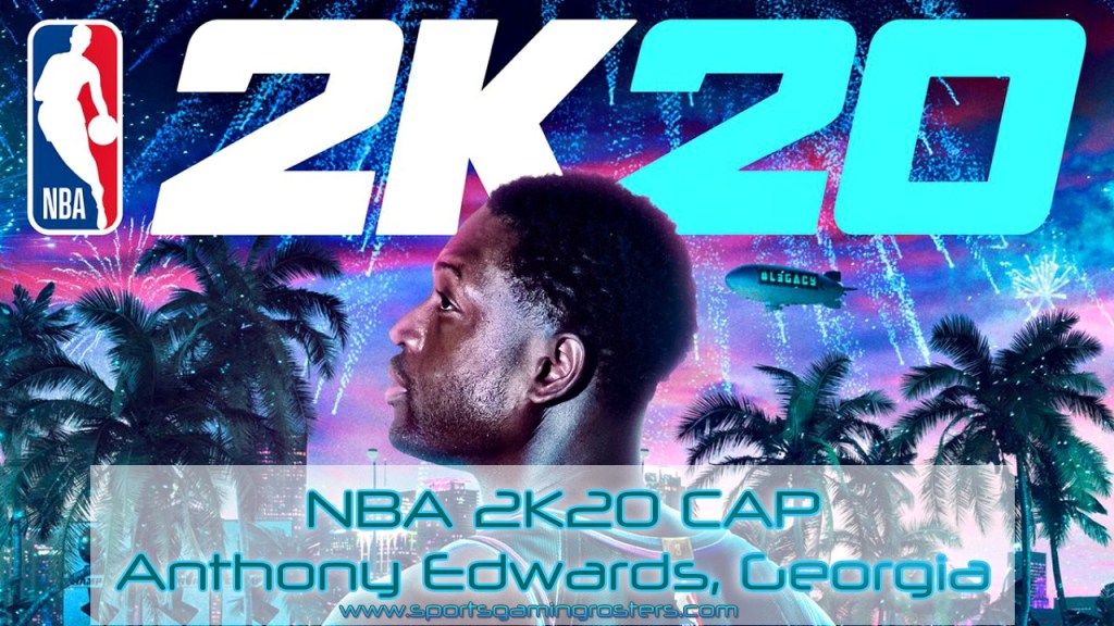 NBA 2K20 CAP – Anthony Edwards,&nbsp;Georgia