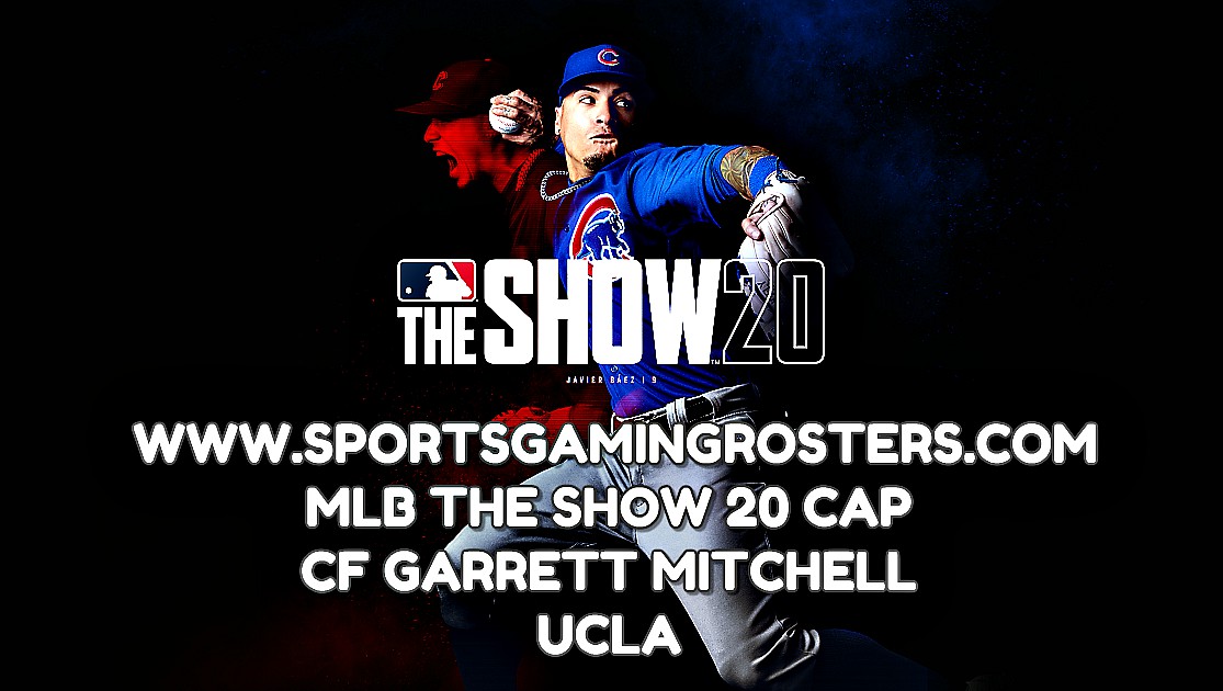 MLB The Show 20 CAP – CF Garrett Mitchell, UCLA