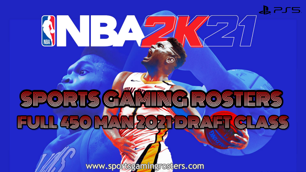 NBA 2K21 Full 150 Man 2021 Draft Class – Final Update –&nbsp;PS5