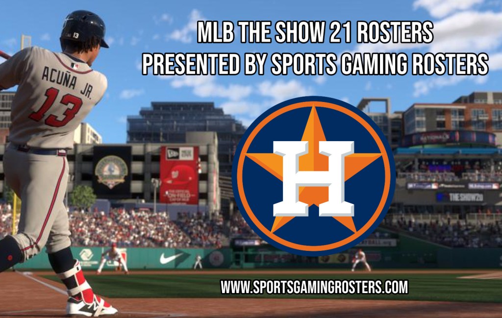 MLB The Show 21 Rosters – Houston&nbsp;Astros