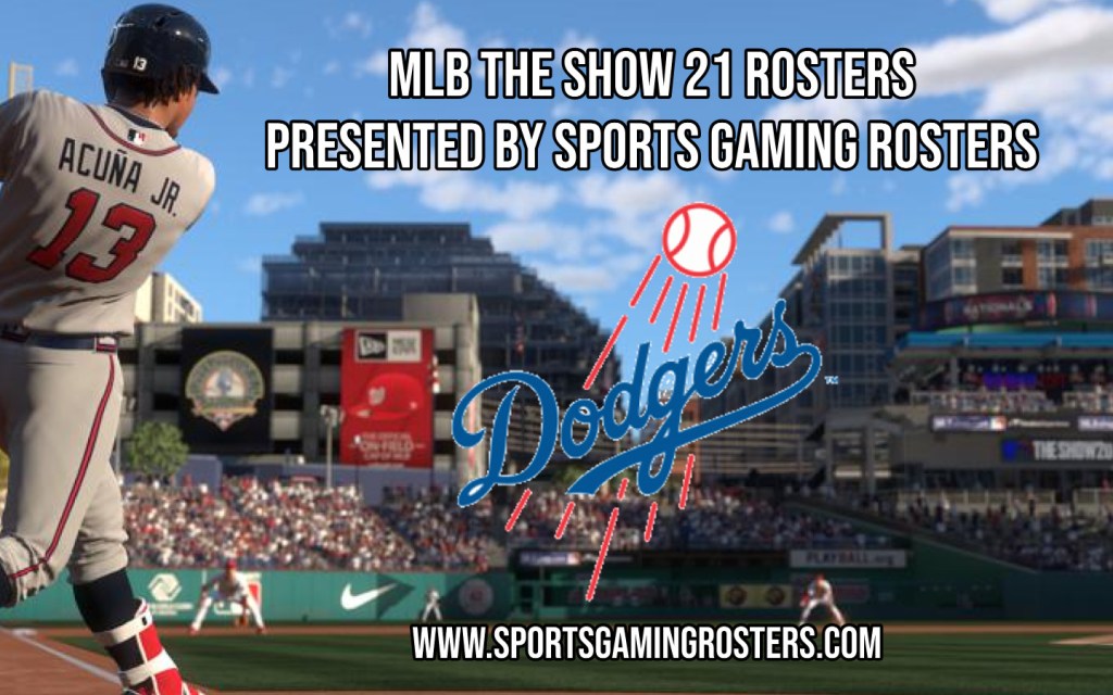 MLB The Show 21 Rosters – Los Angeles&nbsp;Dodgers