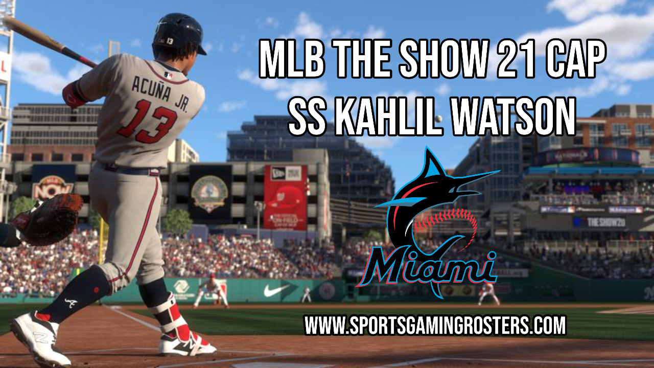 MLB 21 The Show CAP – SS Kahlil Watson