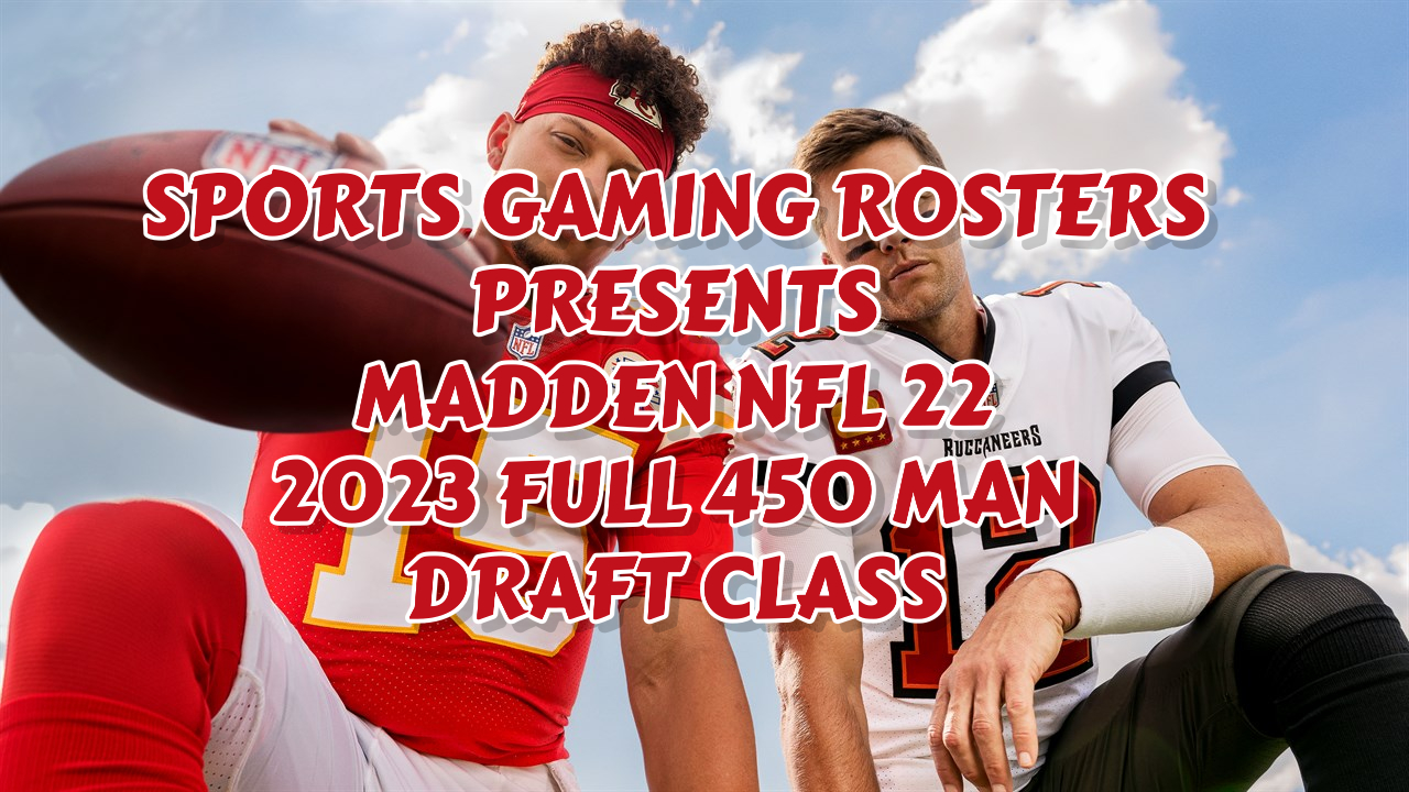 Madden NFL 22 – 2023 Full 450 Man Draft Class – Out Now! (PS5)