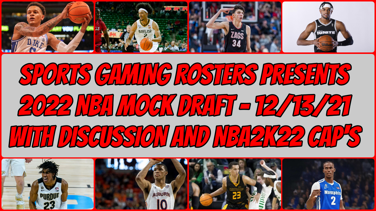 2022 NBA Mock Draft – Extended YouTube Edition – 12/13/21