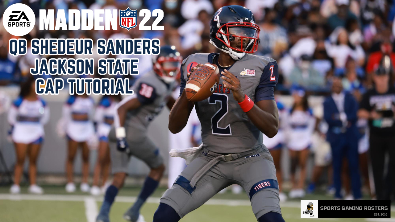 Madden NFL 22 – QB Shedeur Sanders, Jackson State YouTube CAP Video