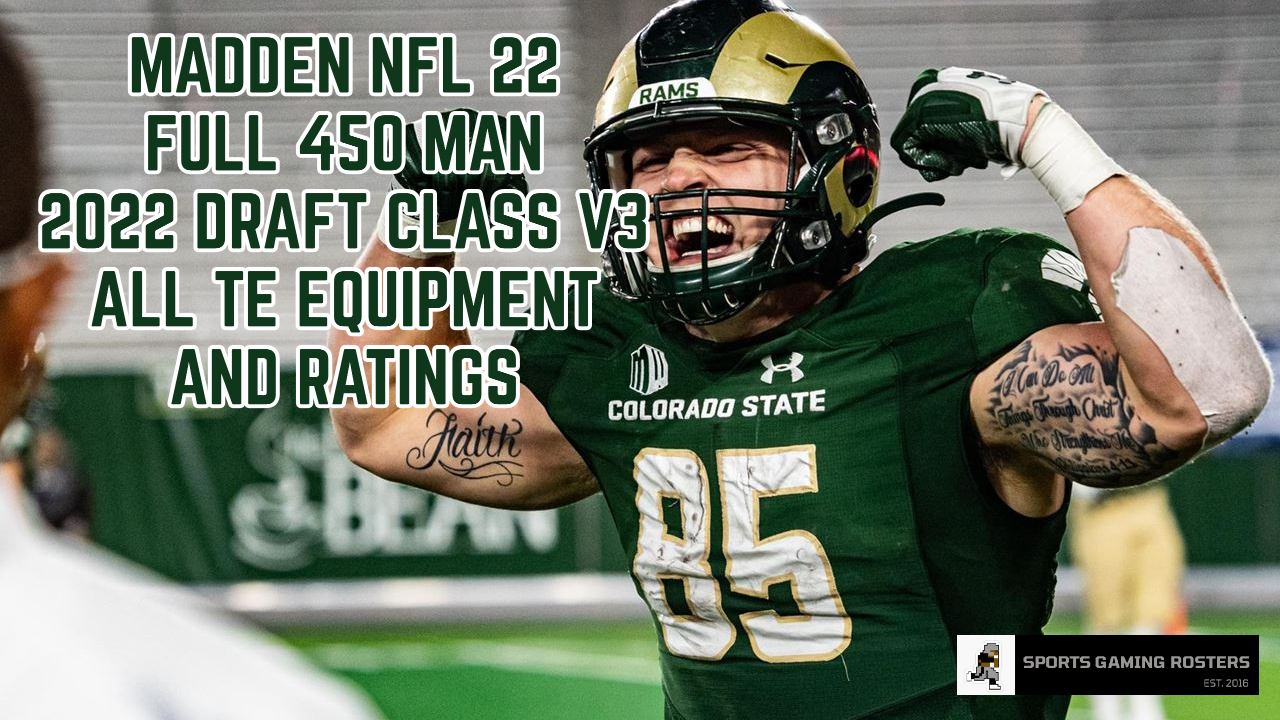 Madden NFL 22 – 2022 Draft Class v3 – TE Ratings and Rankings