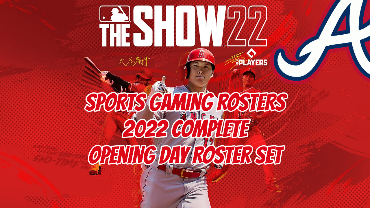 MLB The Show 22 – 2022 Opening Day Rosters – Atlanta Braves