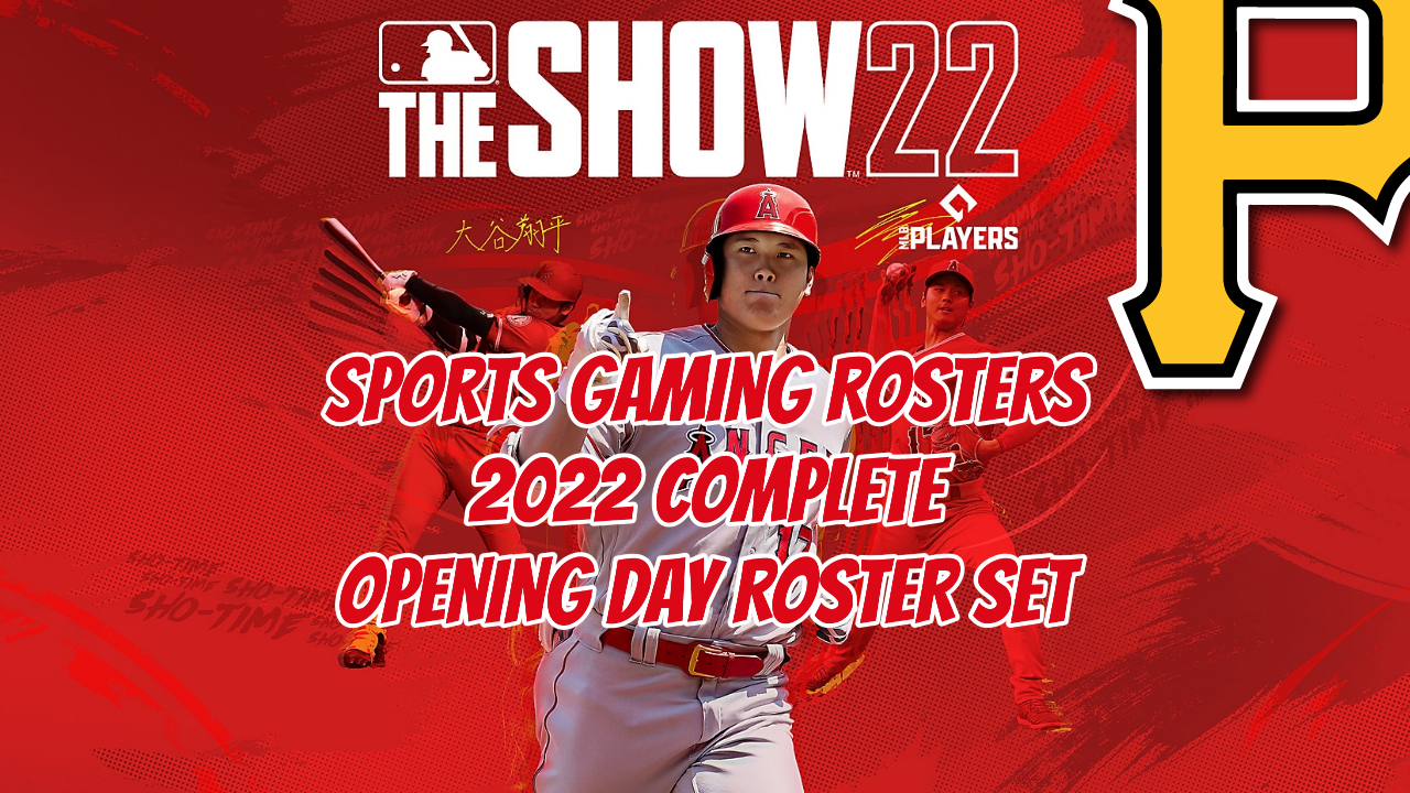 MLB The Show 22 – 2022 Opening Day Rosters – Pittsburgh Pirates