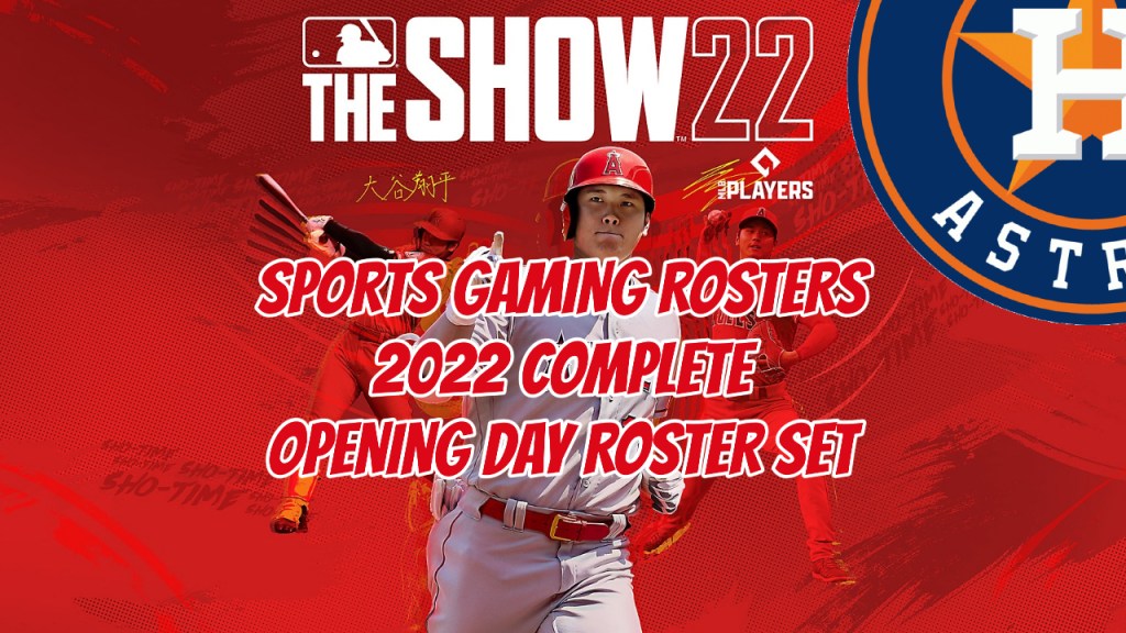 MLB The Show 22 – 2022 Opening Day Rosters – Houston&nbsp;Astros