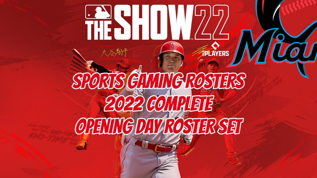 MLB The Show 22 – 2022 Opening Day Rosters – Miami&nbsp;Marlins