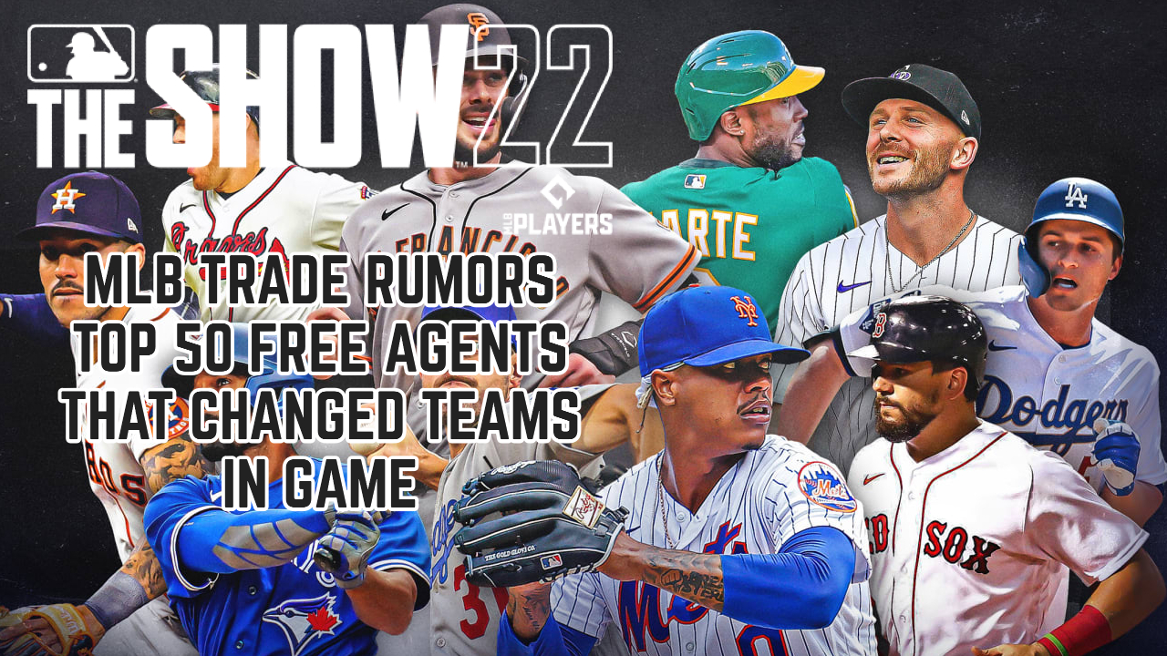 MLB The Show 22 YouTube Video – Free Agents on New Teams!