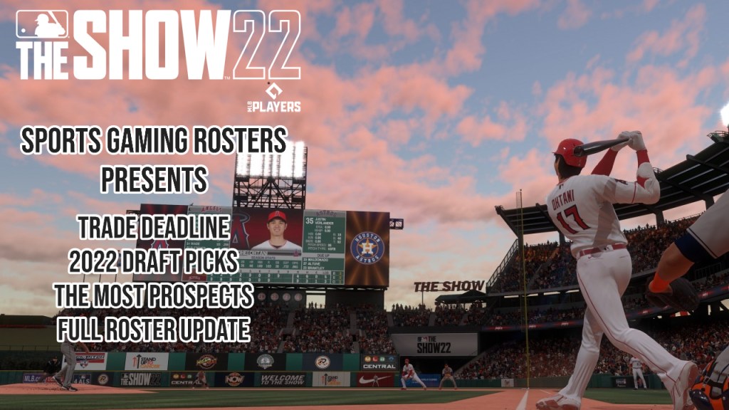 MLB The Show 22 – Trade Deadline/2022 Draft Roster Out&nbsp;Now!