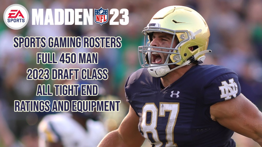 Madden NFL 23 – 2023 Draft Class TE&nbsp;Rankings