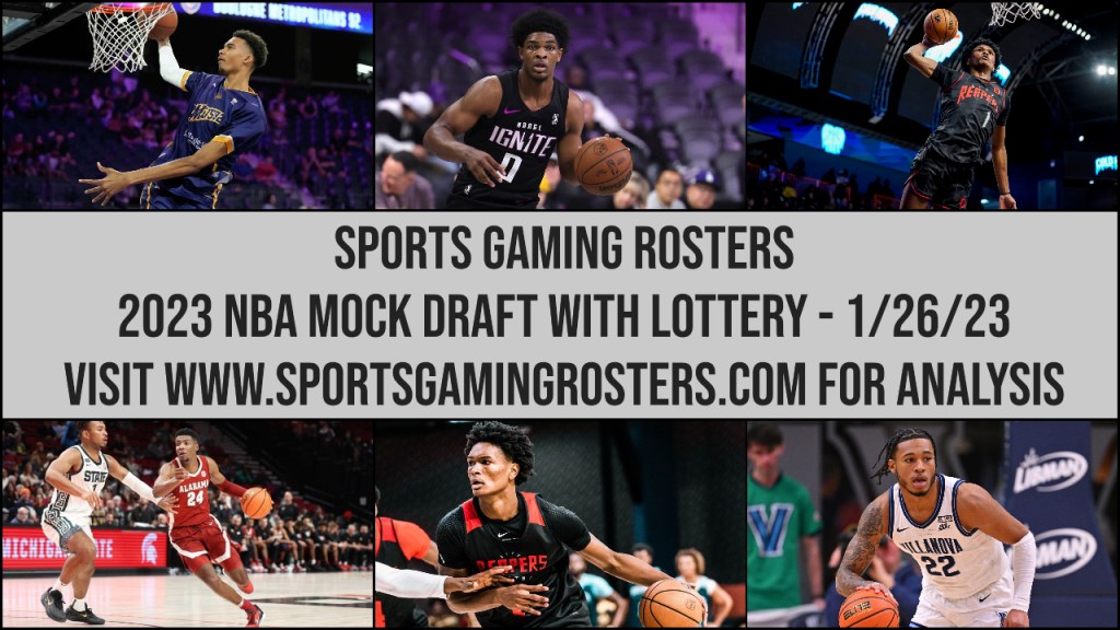 2023 NBA Mock Draft With Analysis –&nbsp;1/26/23