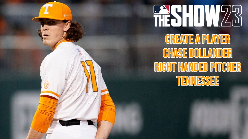 MLB The Show 23 – CAP – Chase Dollander, RHP,&nbsp;Tennessee