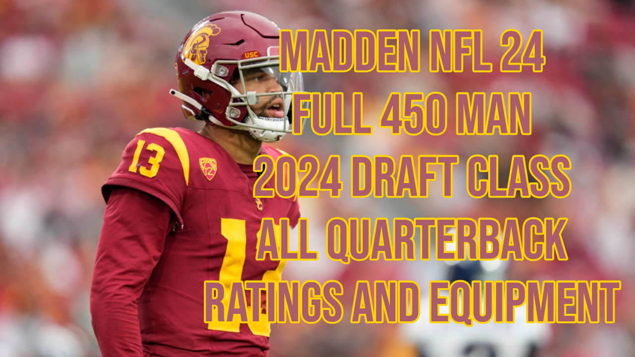 Madden NFL 24 – 2024 Draft Class QB Rankings