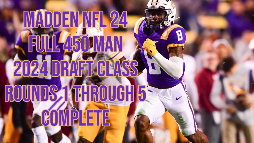 Madden NFL 24 – PS5 – 2024 Draft Class Big Board Update – First 5 Rounds&nbsp;Done