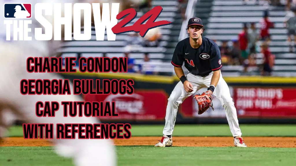 MLB The Show 24 – Charlie Condon, Georgia – CAP Tutorial With&nbsp;References