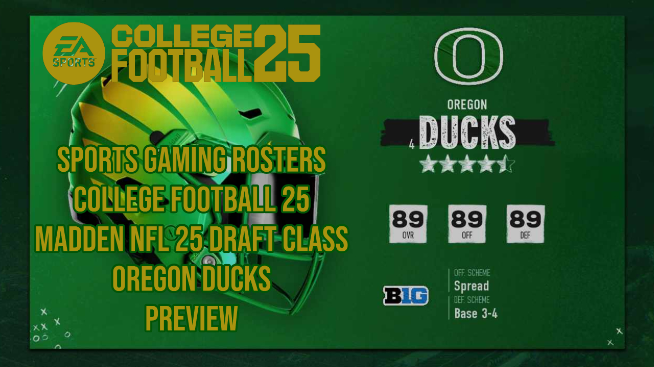 Oregon Ducks – Complete College Football 25/Madden NFL 25 Draft Class Preview
